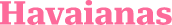 Logo da marca 'Havainas'